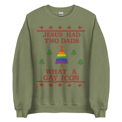 Jesus Had Two Dads Crewneck