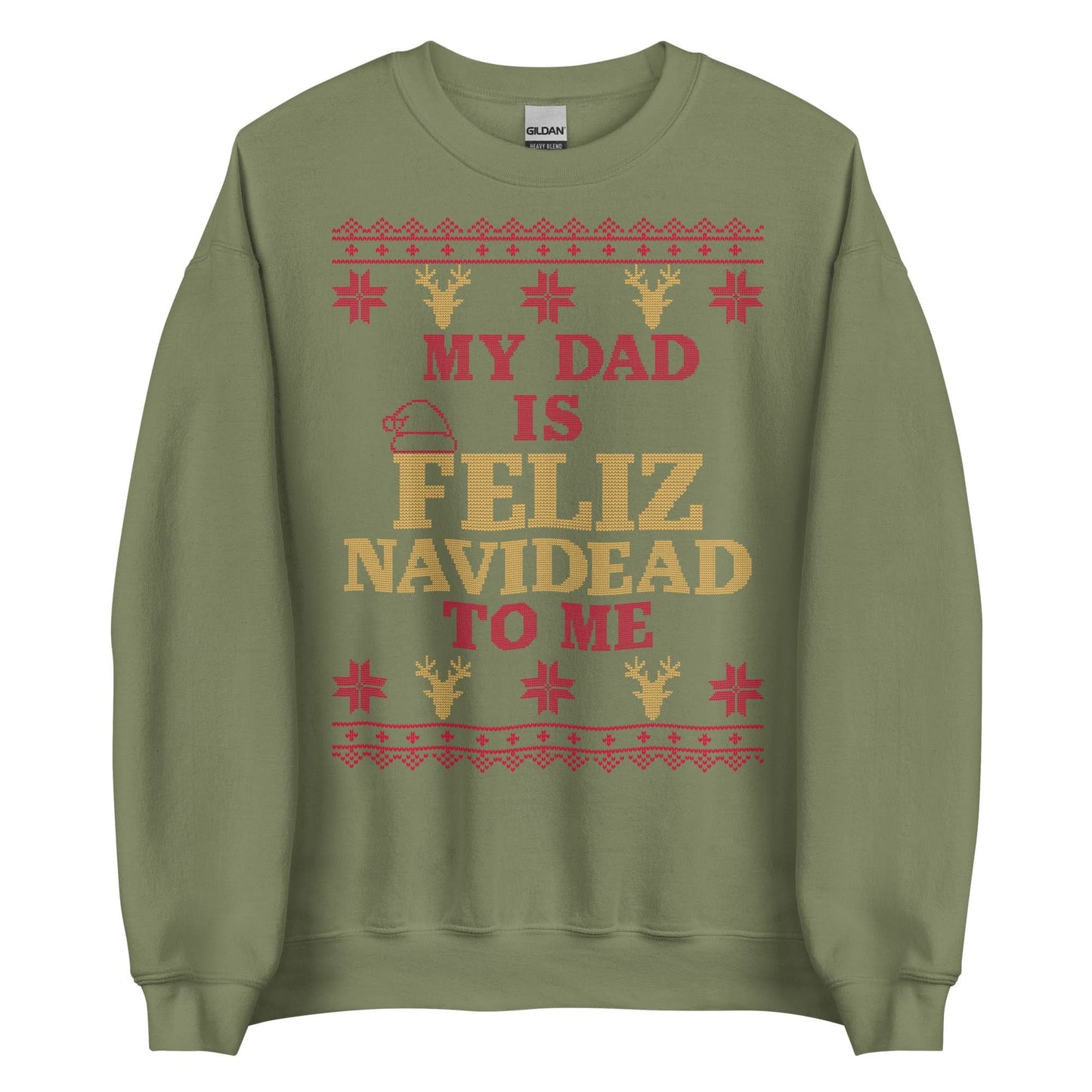 Dad is Feliz Navidead To Me Crewneck