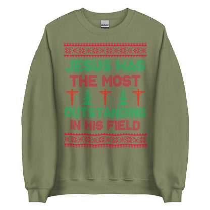 Jesus Was The Most Outstanding In His Field Crewneck