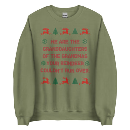 We Are The Granddaughters Crewneck