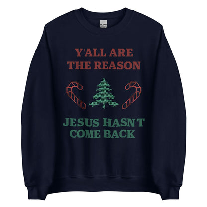 Jesus Isn't Coming Back Crewneck