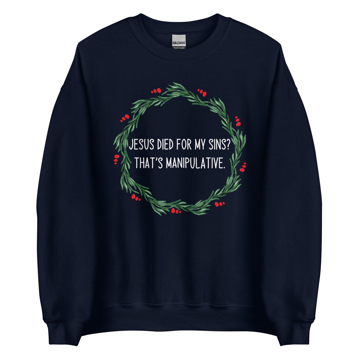 Jesus is Manipulative Crewneck
