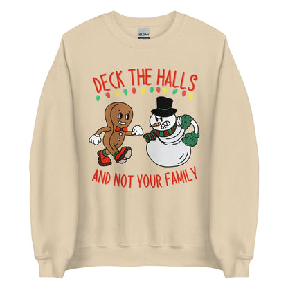 Deck The Halls and Not Your Family Crewneck