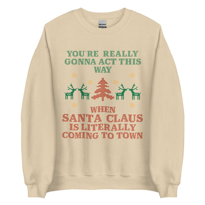 Santa Claus Is Coming To Town Crewneck