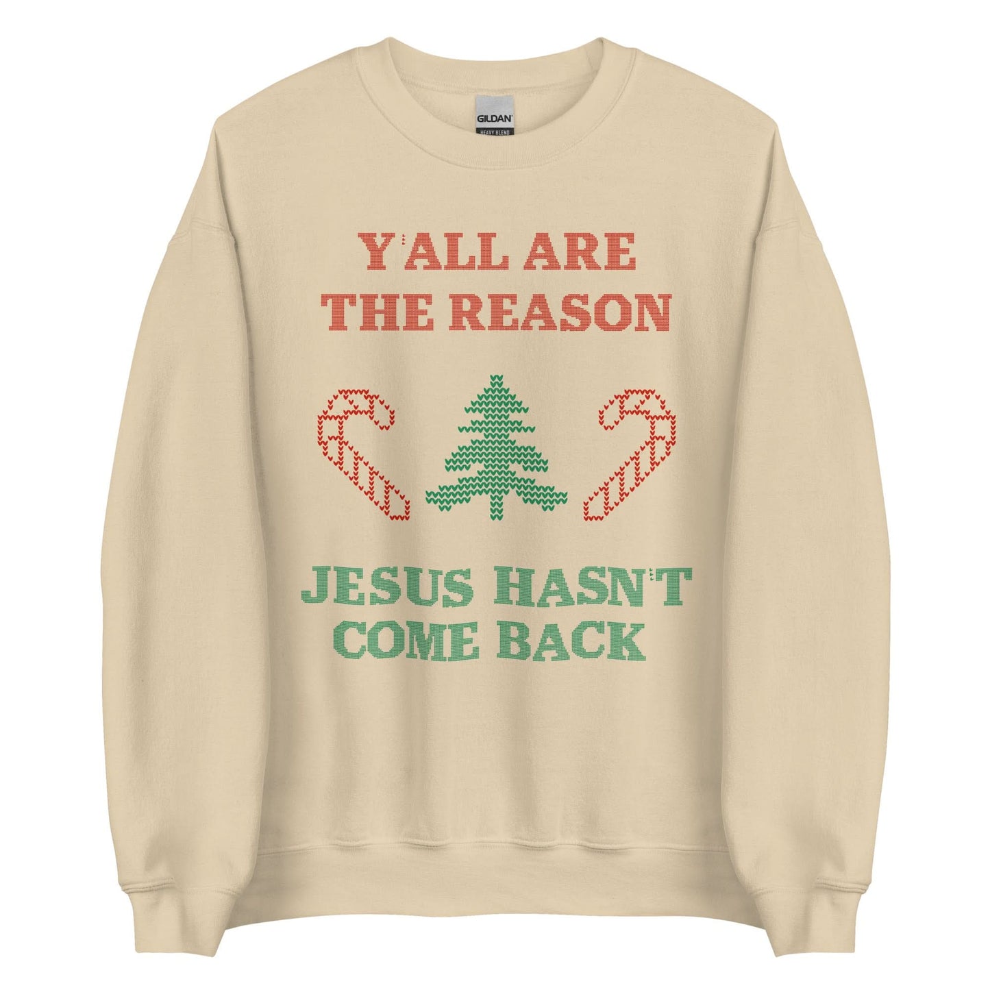 Jesus Isn't Coming Back Crewneck
