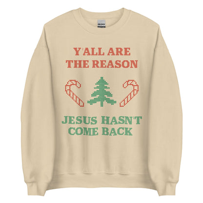 Jesus Isn't Coming Back Crewneck