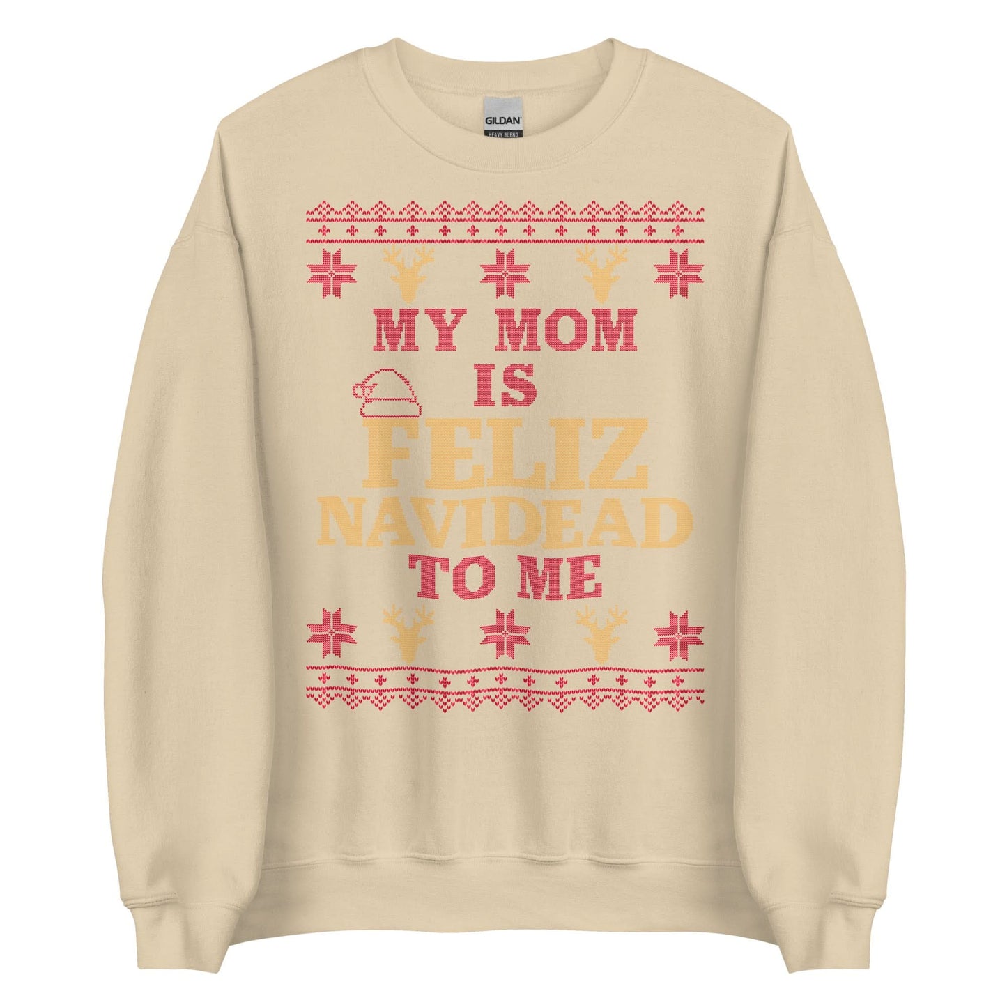 Mom is Feliz Navidead To Me Crewneck