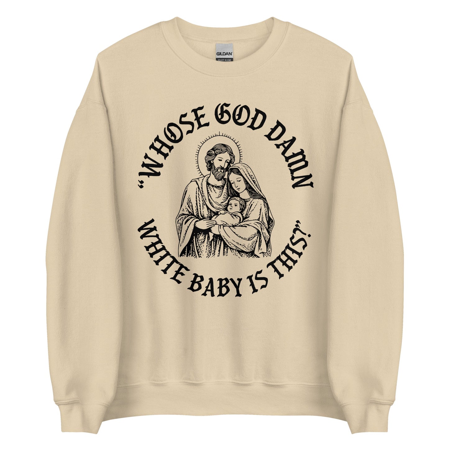 Whose White Baby Is This Crewneck