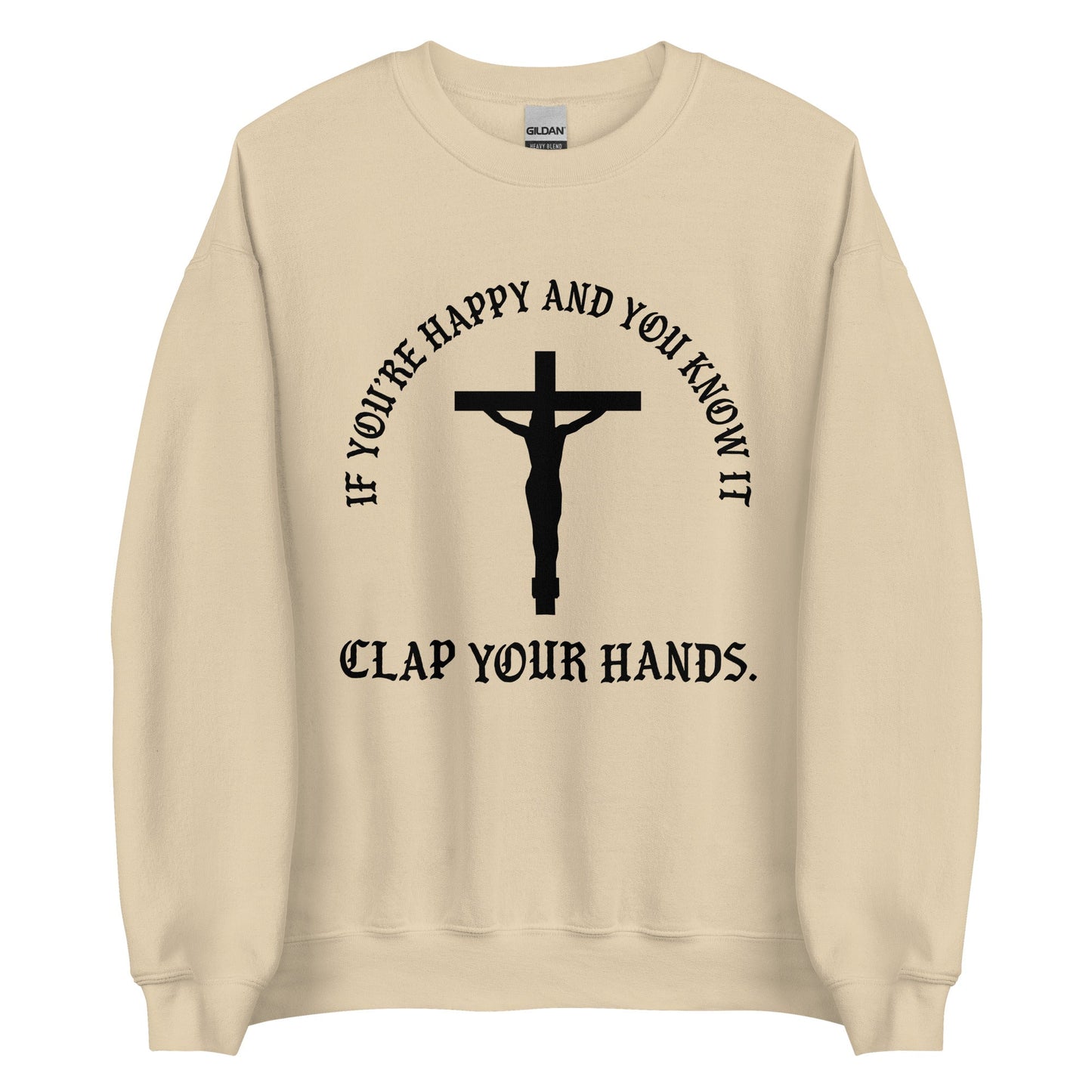 If You're Happy And You Know It Crewneck