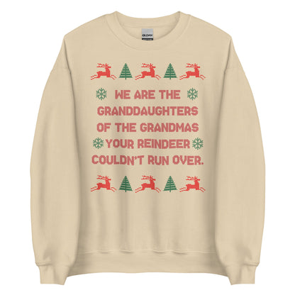 We Are The Granddaughters Crewneck