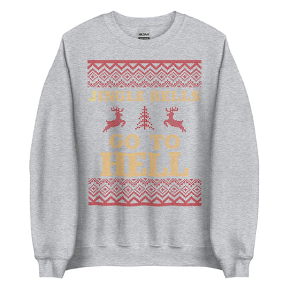 Jingle Bells Go To Hell Crewneck