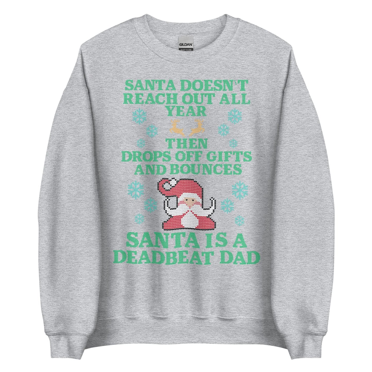 Santa Is A Deadbeat Dad Crewneck