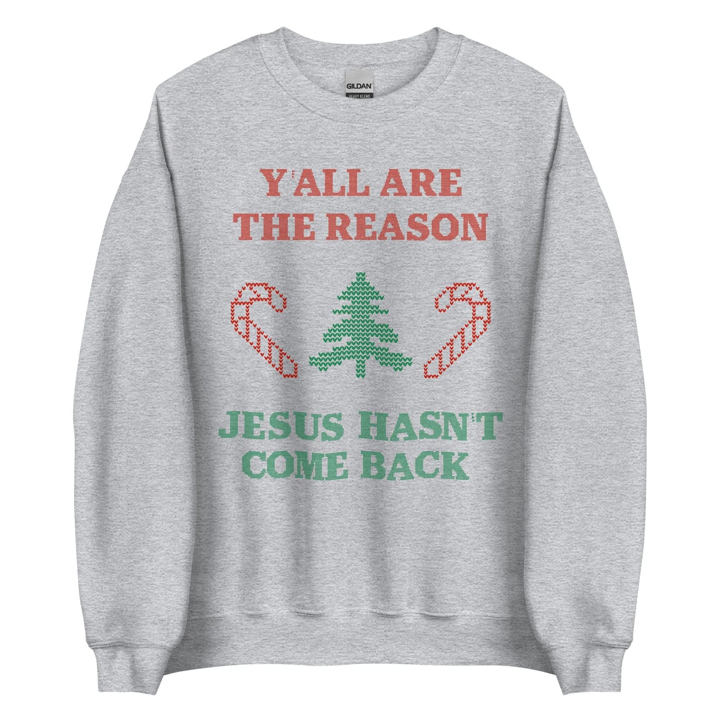 Jesus Isn't Coming Back Crewneck