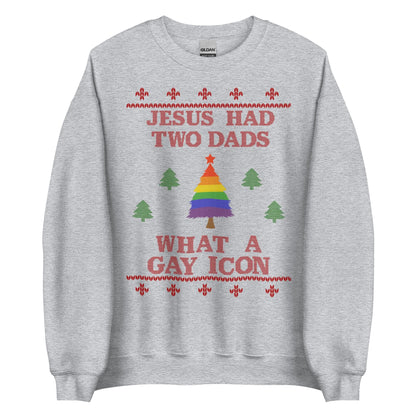 Jesus Had Two Dads Crewneck