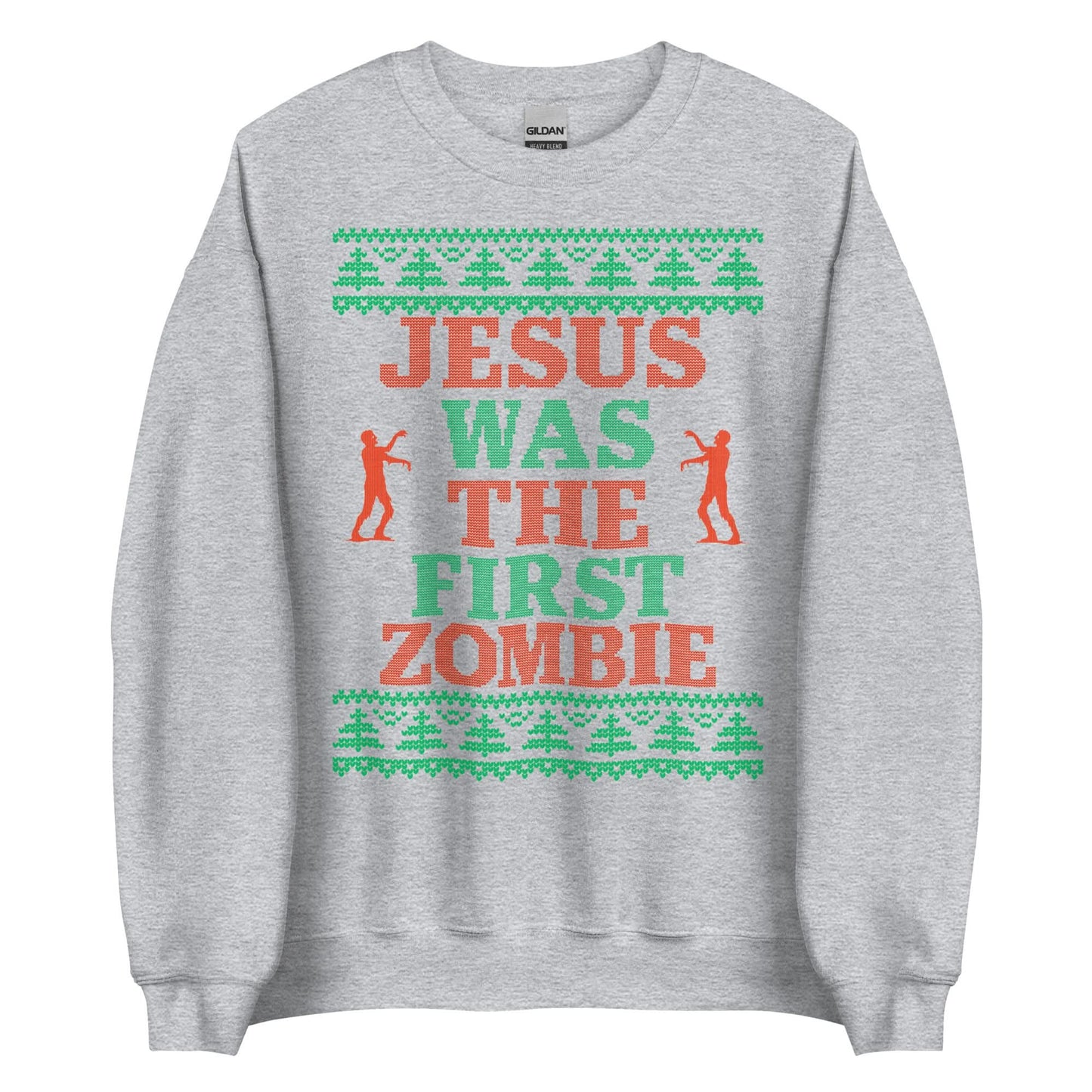 Jesus Was The First Zombie Crewneck