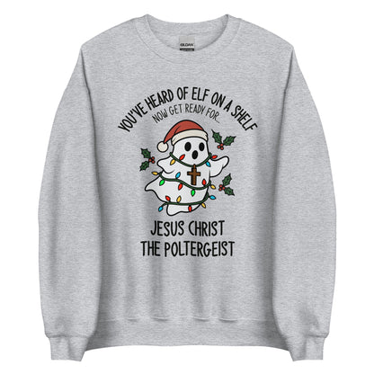 Jesus Christ The Poltergeist Crewneck