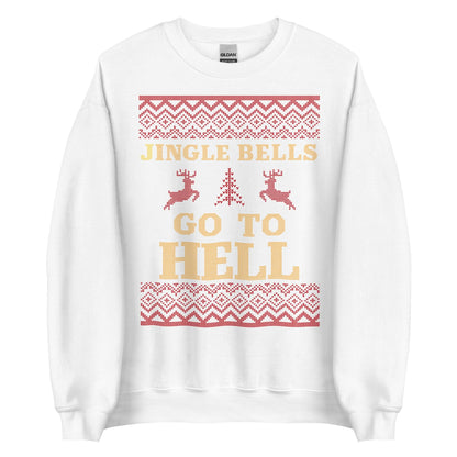 Jingle Bells Go To Hell Crewneck