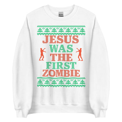 Jesus Was The First Zombie Crewneck