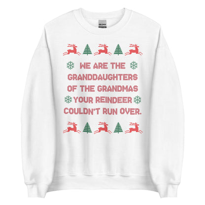 We Are The Granddaughters Crewneck
