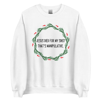 Jesus is Manipulative Crewneck