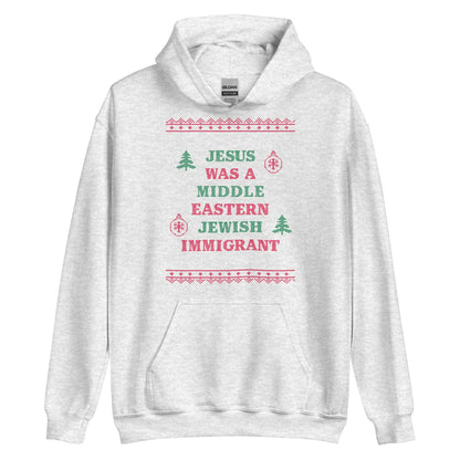 Jesus Was An Immigrant Hoodie