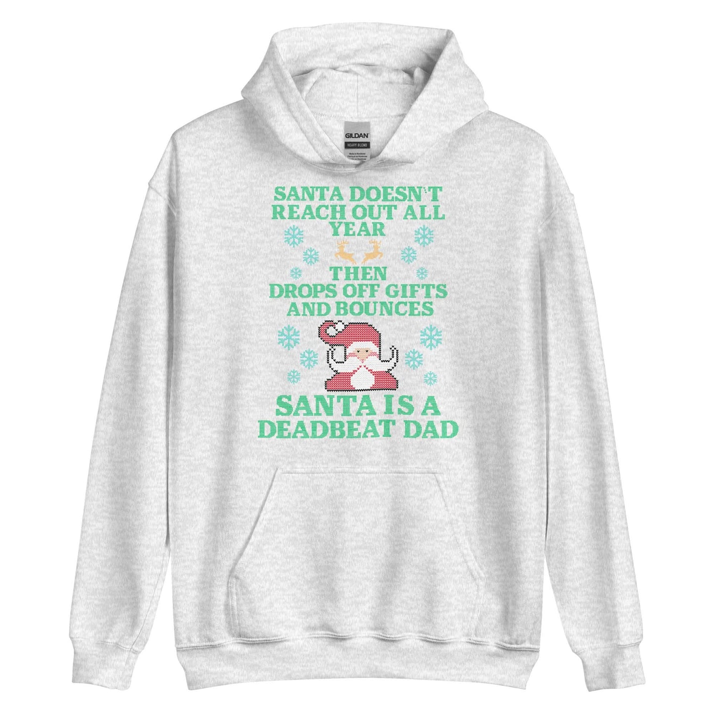Santa Is A Deadbeat Dad Hoodie
