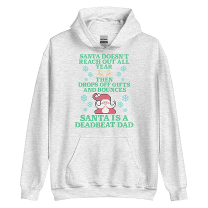 Santa Is A Deadbeat Dad Hoodie