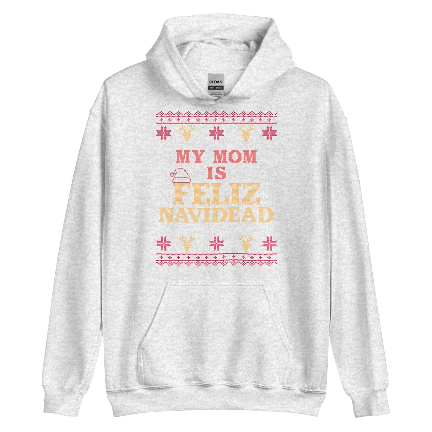 My Mom Is Feliz Navidead Hoodie