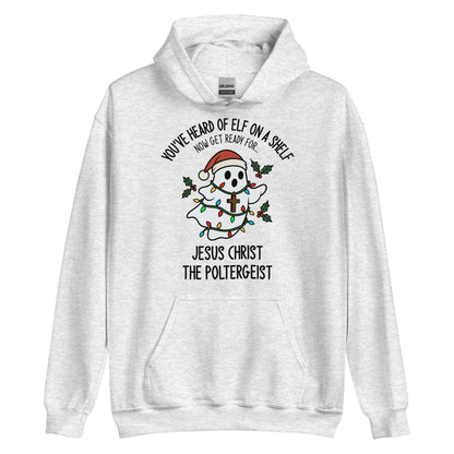 Jesus Christ The Poltergeist Hoodie