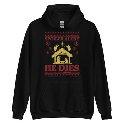 Spoiler Alert He Dies Hoodie