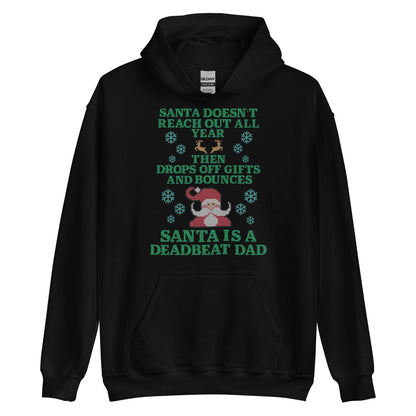 Santa Is A Deadbeat Dad Hoodie