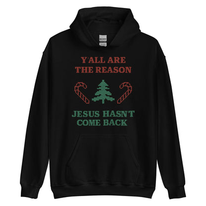 Jesus Isn't Coming Back Hoodie