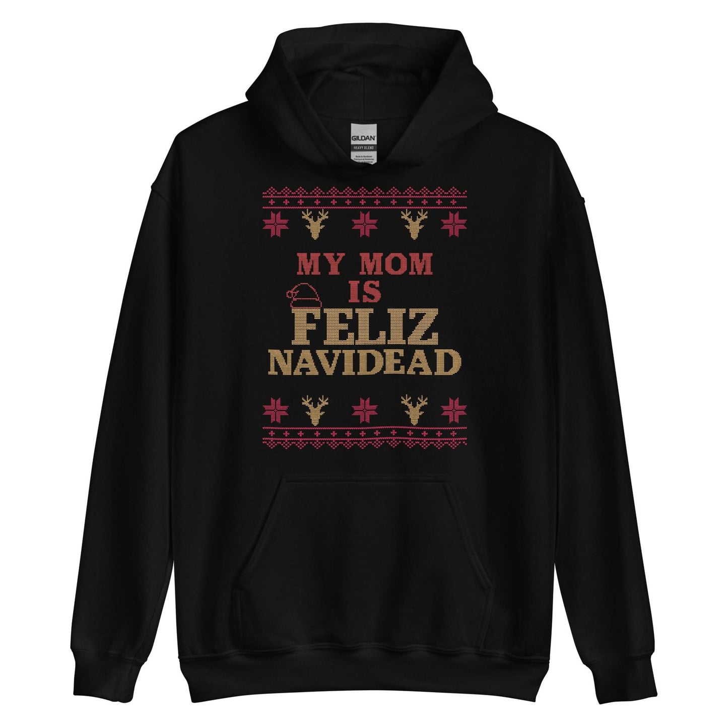My Mom Is Feliz Navidead Hoodie