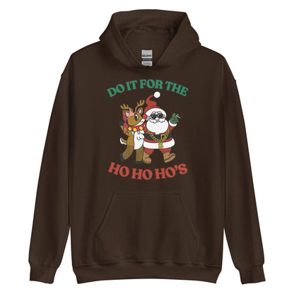 Doin' It For The Ho, Ho, Ho's Hoodie