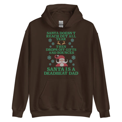 Santa Is A Deadbeat Dad Hoodie