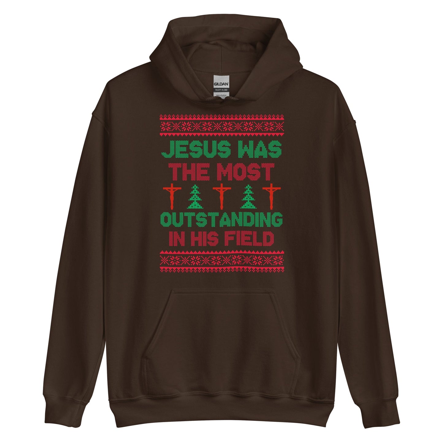 Jesus Was The Most Outstanding In His Field Hoodie