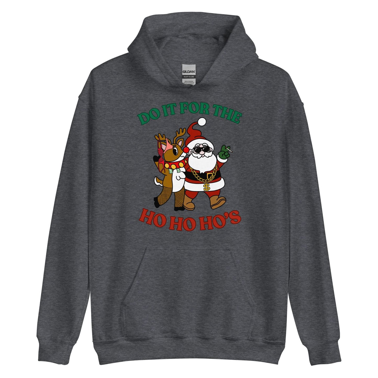 Doin' It For The Ho, Ho, Ho's Hoodie