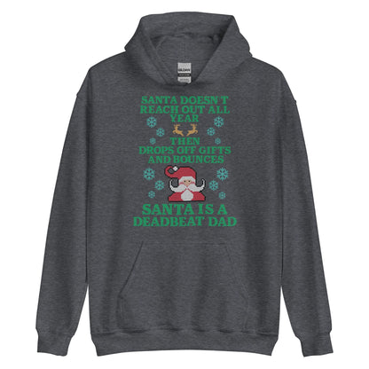 Santa Is A Deadbeat Dad Hoodie