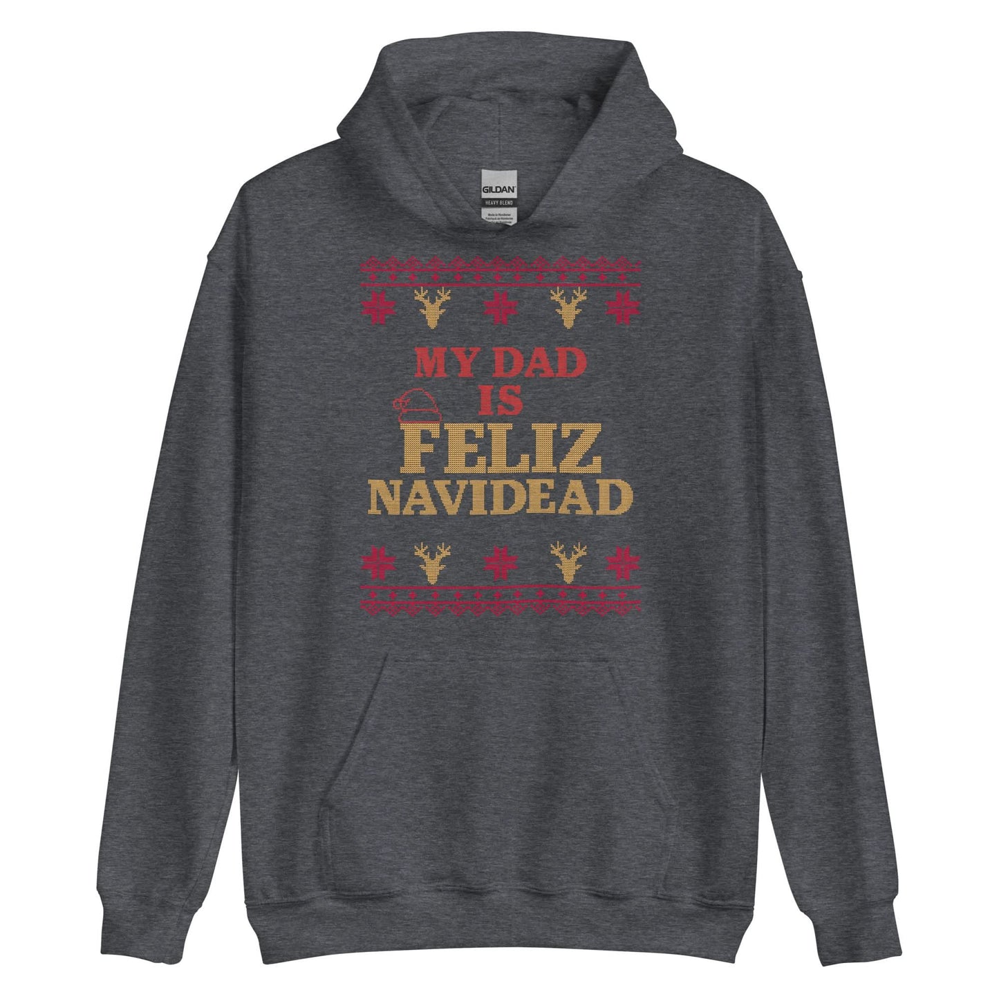 My Dad Is Feliz Navidead Hoodie