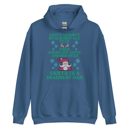 Santa Is A Deadbeat Dad Hoodie