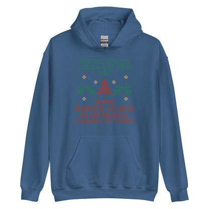 Santa Claus Is Coming To Town Hoodie