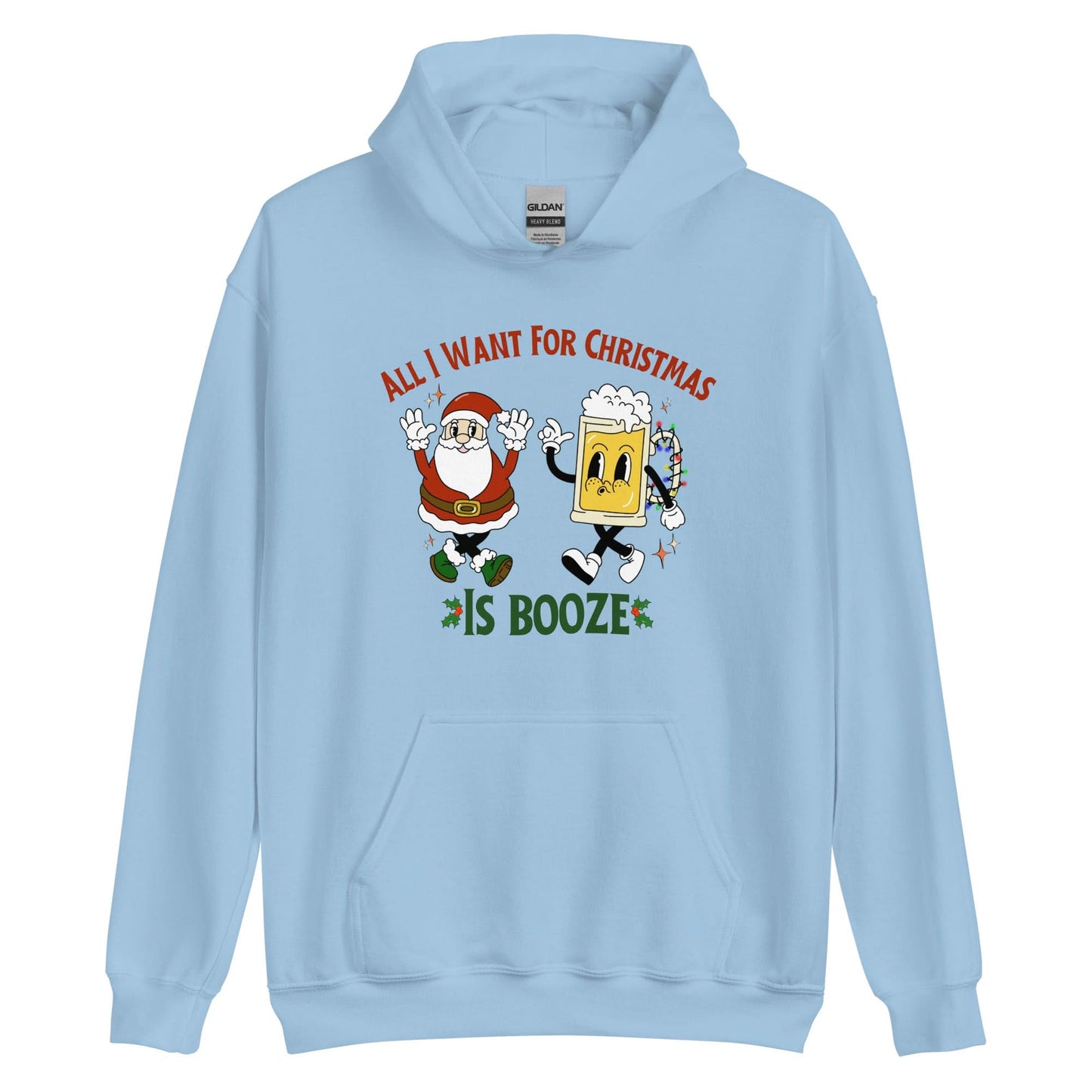 All I Want For Christmas Is Booze Hoodie