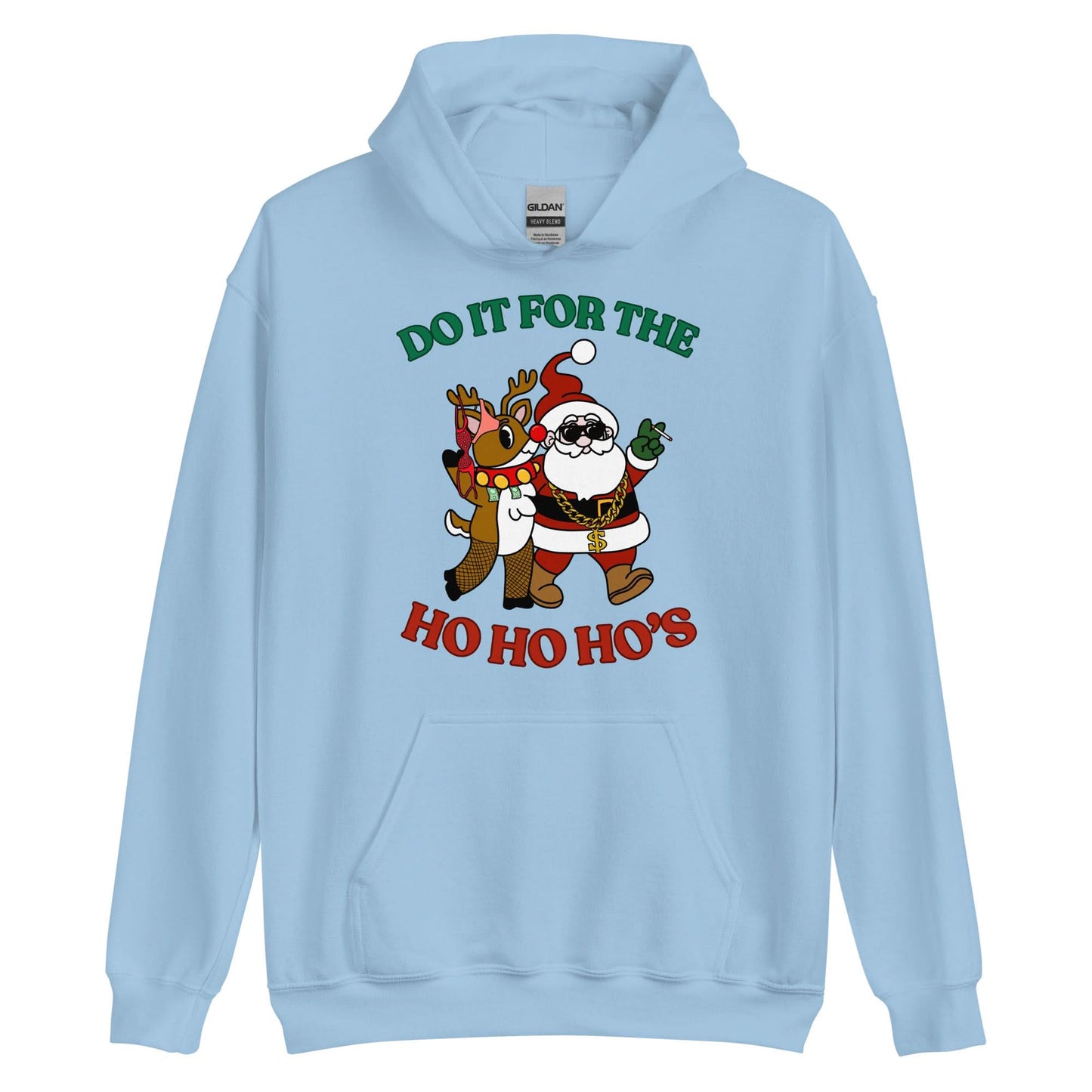 Doin' It For The Ho, Ho, Ho's Hoodie