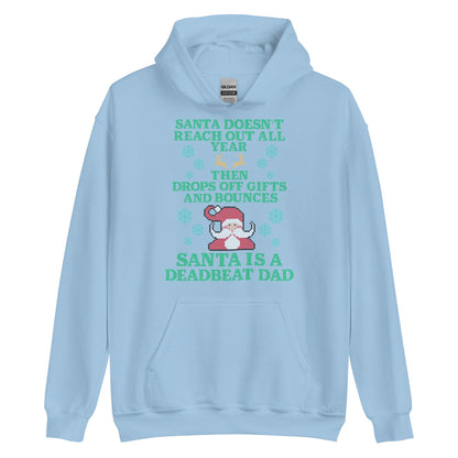Santa Is A Deadbeat Dad Hoodie