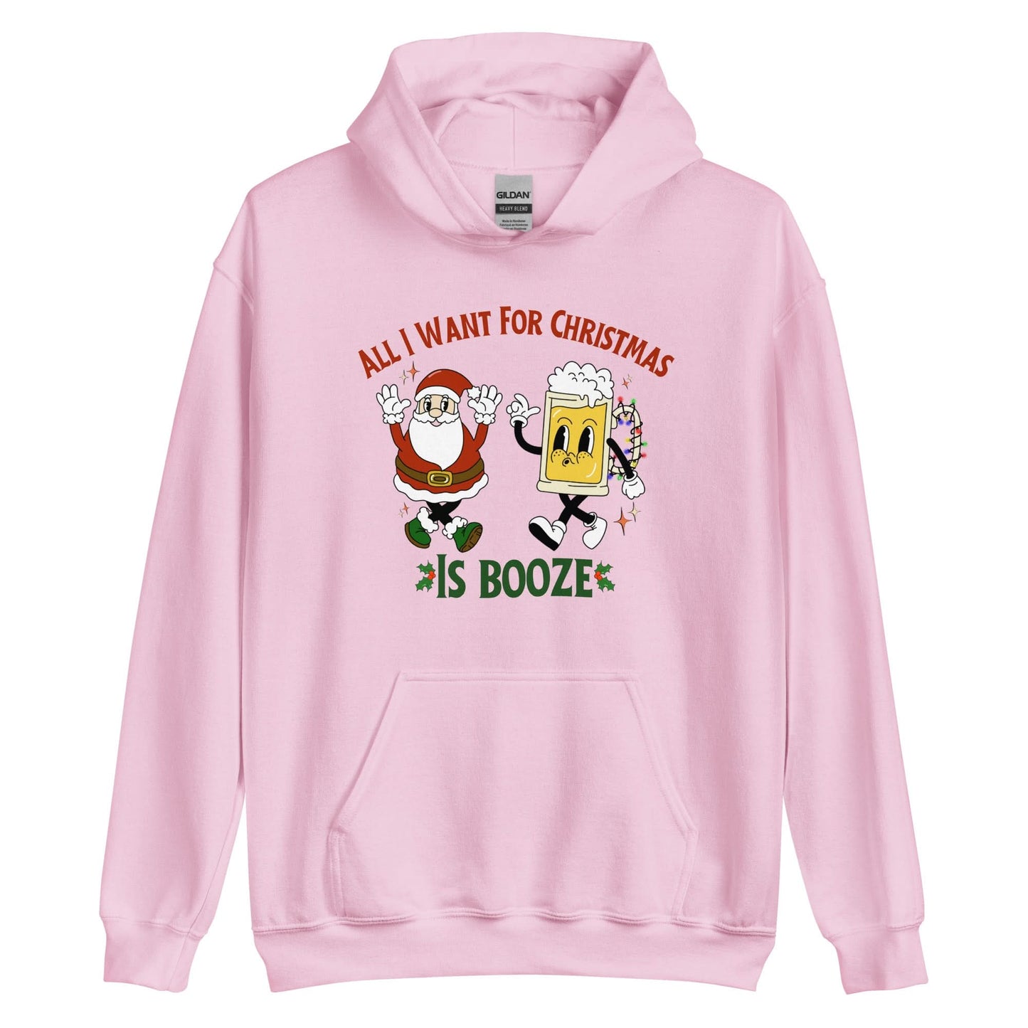 All I Want For Christmas Is Booze Hoodie