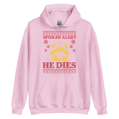 Spoiler Alert He Dies Hoodie