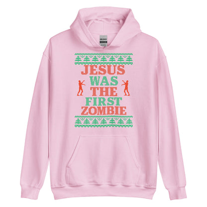 Jesus Was The First Zombie Hoodie