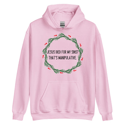Jesus Is Manipulative Hoodie