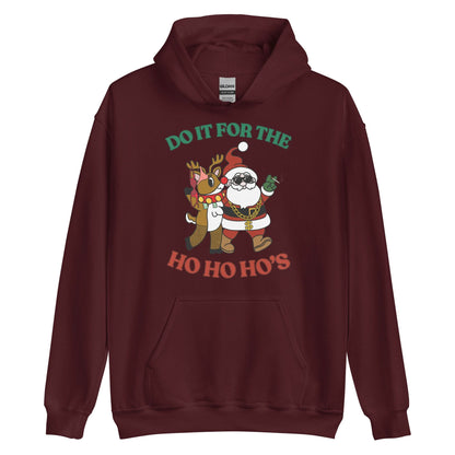 Doin' It For The Ho, Ho, Ho's Hoodie