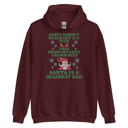 Santa Is A Deadbeat Dad Hoodie